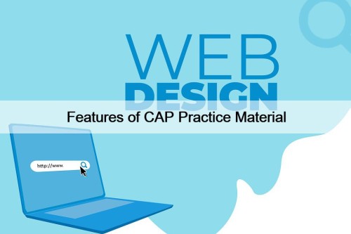 Features of CAP Practice Material
