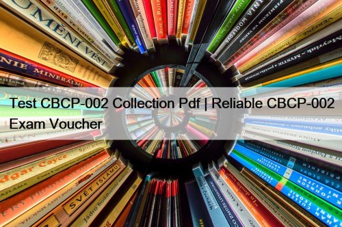 Test CBCP-002 Collection Pdf | Reliable CBCP-002 Exam Voucher